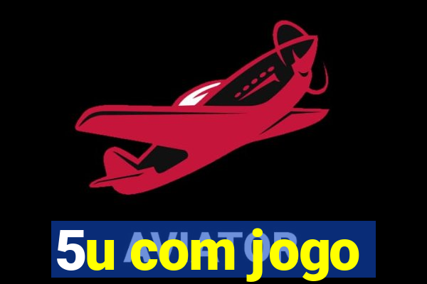 5u com jogo